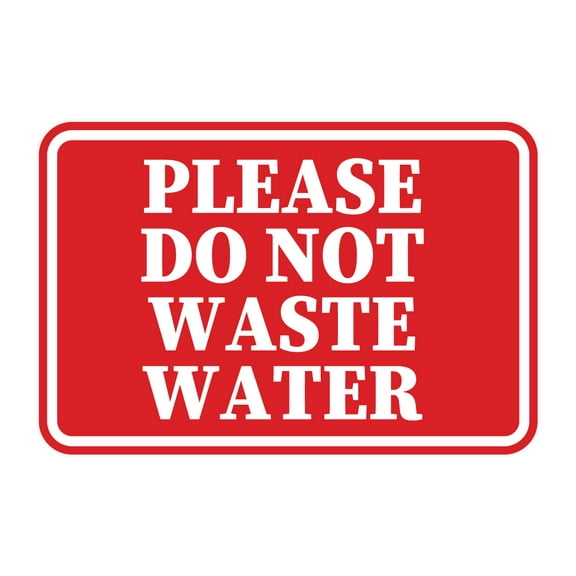 Signs ByLITA Classic Framed Please Do Not Waste Water Door or Wall Sign | Eco-Friendly Home Sign (Red) - Large