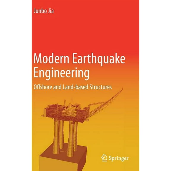 Modern Earthquake Engineering: Offshore and Land-Based Structures, (Hardcover)