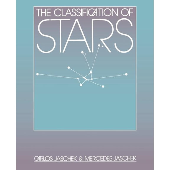 The Classification of Stars, (Paperback)
