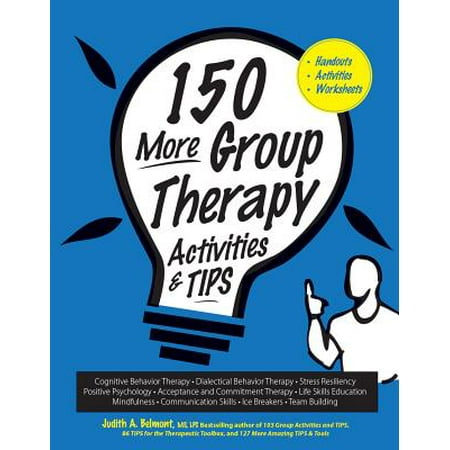 150 More Group Therapy Activities & Tips (Best Group Therapy Activities)