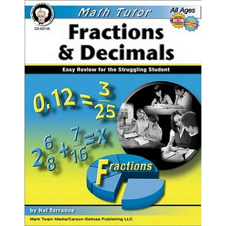 Math Tutor: Fractions and Decimals, Ages 9 - 14 : Easy Review for the Struggling