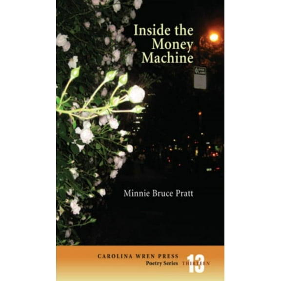 Carolina Wren Press Poetry: Inside the Money Machine (Paperback)