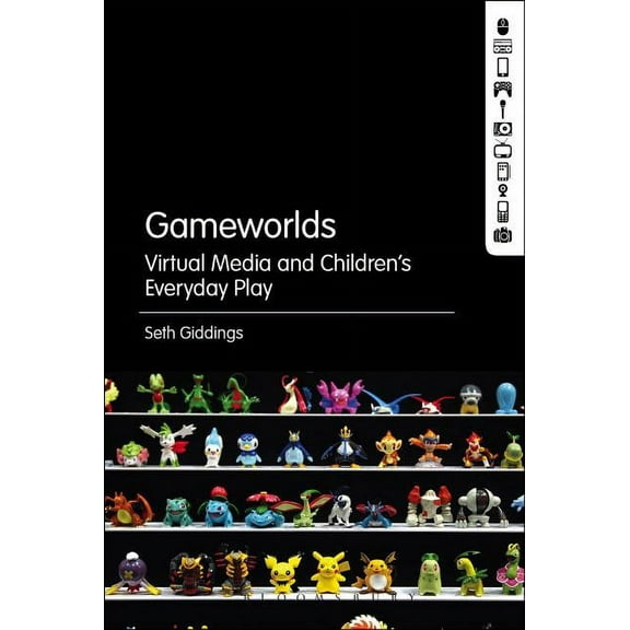 Gameworlds: Virtual Media and Children's Everyday Play, (Hardcover)