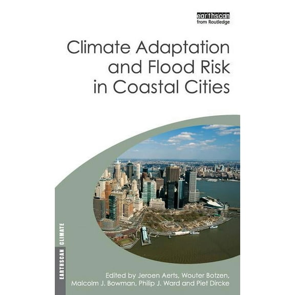 Earthscan Climate Climate Adaptation and Flood Risk in Coastal Cities, (Hardcover)