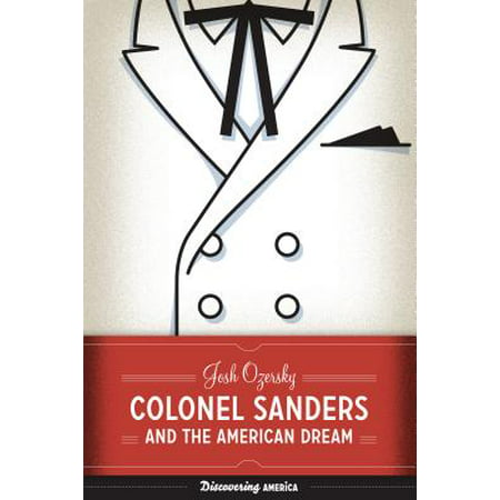 Colonel Sanders and the American Dream