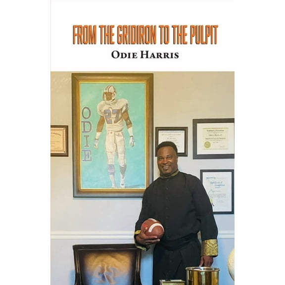 From the Gridiron to the Pulpit, (Paperback)