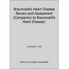 Braunwald's Heart Disease Review and Assessment, Used [Paperback]
