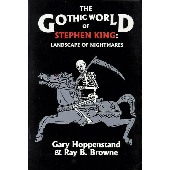 The Gothic World of Stephen King : Landscape of Nightmares (Paperback)