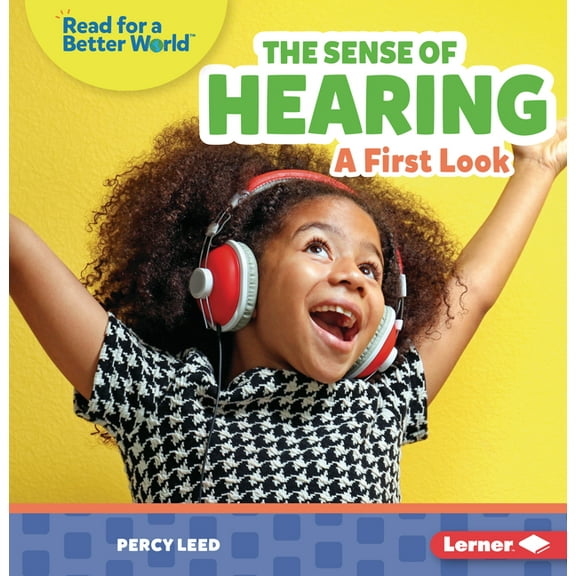 Read about Senses (Read for a Better Wor The Sense of Hearing: A First Look, (Paperback)