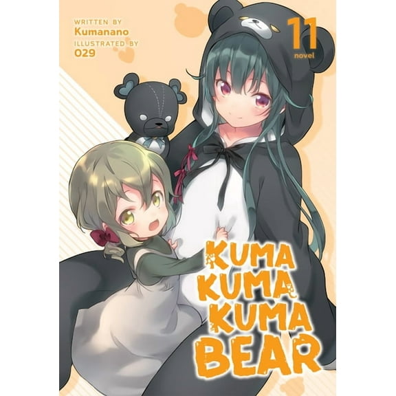Kuma Kuma Kuma Bear (Light Novel) Kuma Kuma Kuma Bear (Light Novel) Vol. 11, (Paperback)
