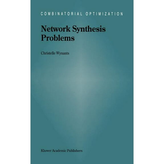 Combinatorial Optimization Network Synthesis Problems, Book 8, (Hardcover)