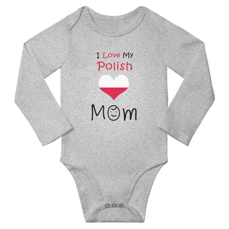 

I Love My Polish Mom Baby Long Slevve Bodysuit Unisex Gifts (Gray 12-18 Months)
