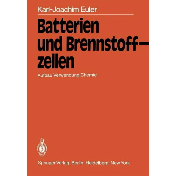 Batterien Und Brennstoffzellen: Aufbau Verwendung Chemie, (Paperback)