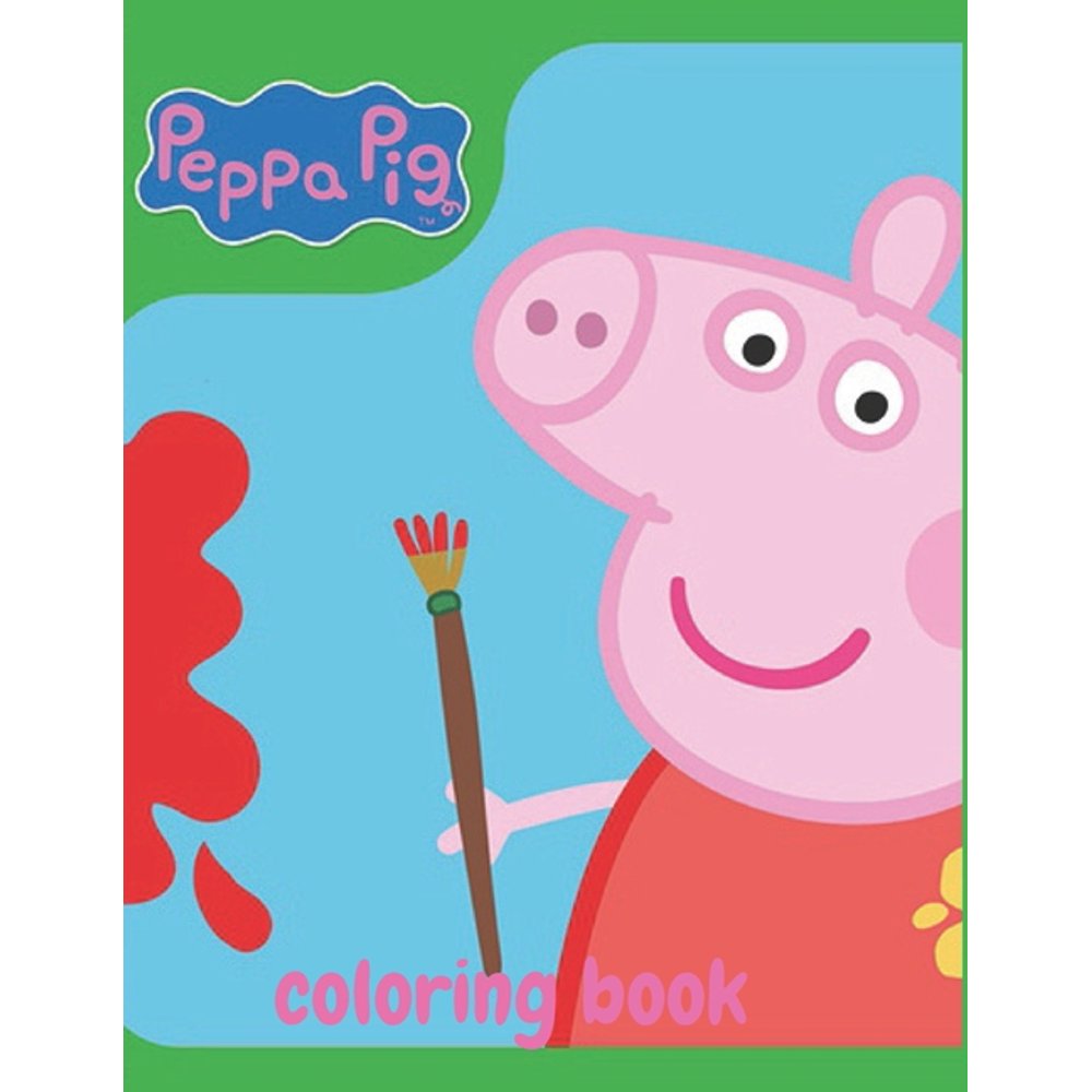 Peppa Pig Coloring Book for Kids and Adults with Fun, Easy, and