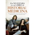 thumbnail image 1 of ESO NO ESTABA EN MI LIBRO DE HISTORIA DE LA MEDICINA LIBROS EN EL BOLSILLO C. A. YUSTE, 1 of 2