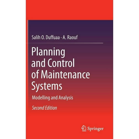 Planning and Control of Maintenance Systems: Modelling and Analysis, (Hardcover)