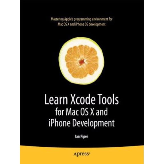 Pre-Owned Learn Xcode Tools for Mac OS X and Iphone Development (eBook)