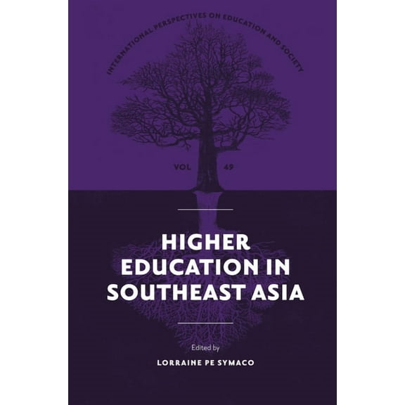 International Perspectives on Education Higher Education in Southeast Asia, Book 49, (Hardcover)
