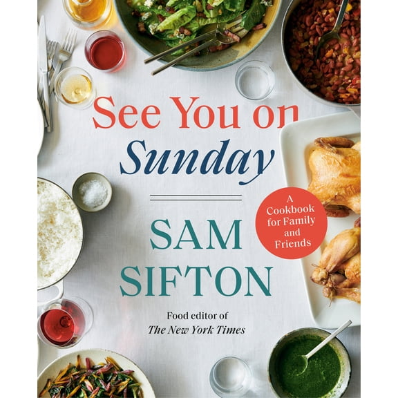 Pre-Owned See You on Sunday: A Cookbook for Family and Friends (Hardcover) 1400069920 9781400069927