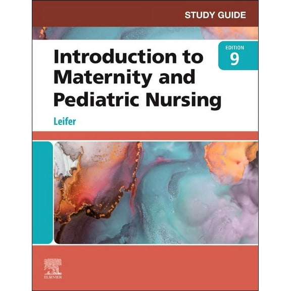 Study Guide for Introduction to Maternity and Pediatric Nursing, (Paperback)