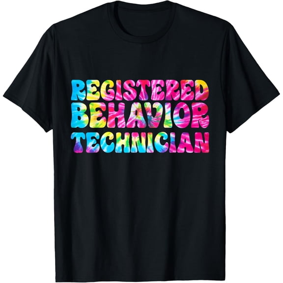 Registered Behavior Technician Tie Dye ABA Therapist T-ShirtMen's and women's gift, black and white T-shirt, size: Extra large S-4XL