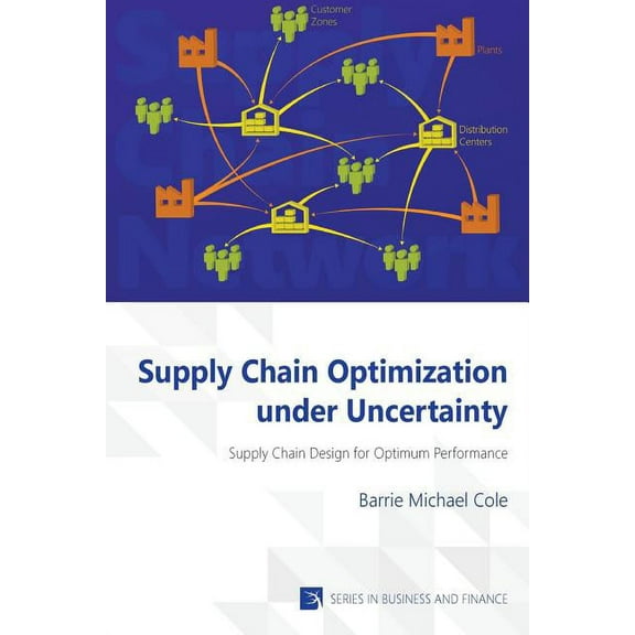 Supply Chain Optimization under Uncertainty (Paperback)