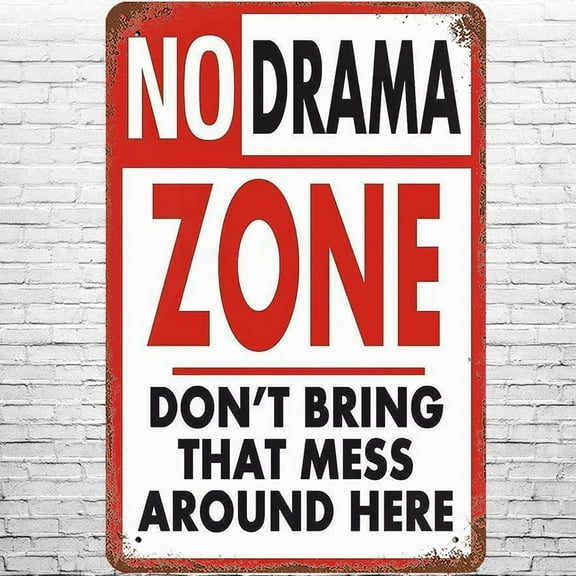 JUSIP Vintage 12 X 8 INCH Plaque Tin Sign No Drama Zone, Don't Bring That Mess Aroung Here Wall Decor Metal Sign for Home Cafes Office Store Pubs