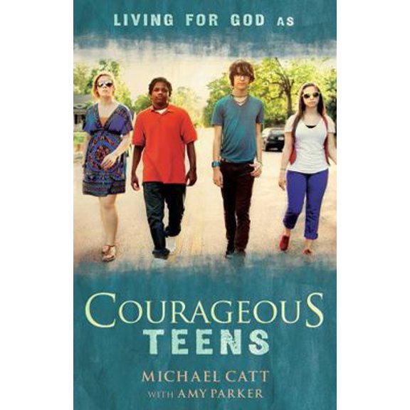 Pre-Owned Courageous Teens (Paperback) 143367906X 9781433679063