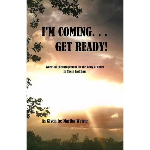 I'm Coming... Get Ready!, (Paperback)