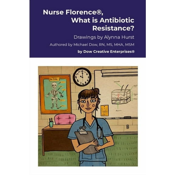 Nurse Florence(R), What is Antibiotic Resistance?, (Paperback)