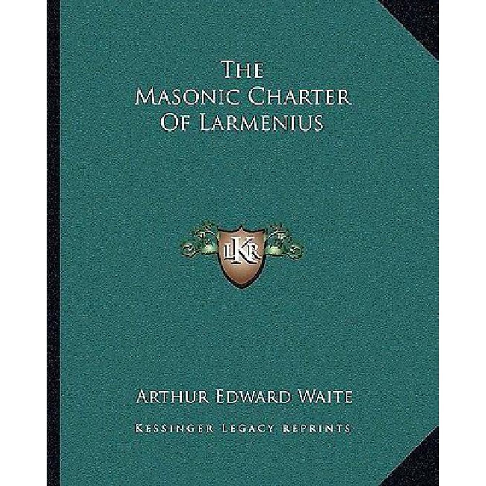 The Masonic Charter of Larmenius (Paperback)