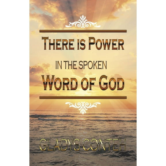 There Is Power in the Spoken Word of God