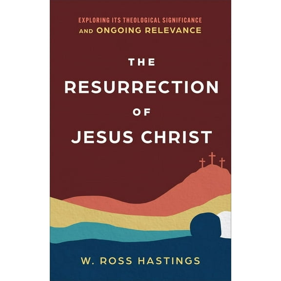 Resurrection of Jesus Christ (Hardcover)