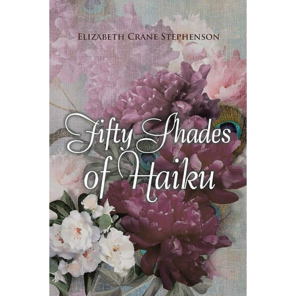 Fifty Shades of Haiku