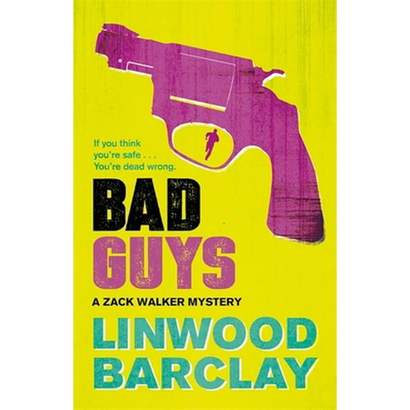 Pre-Owned Bad Guys: A Zack Walker Mystery #2 (Paperback) 0752883143 9780752883144