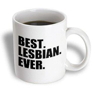 3dRose Best Lesbian Ever - Fun humorous gay pride gifts for her - funny - humor - black text, Ceramic Mug,