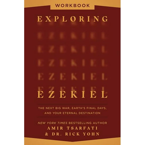 Pre-Owned Exploring Ezekiel Workbook: The Next Big War, Earth's Final Days, and Your Eternal Destination, 9780736990653, 0736990658, Paperback,