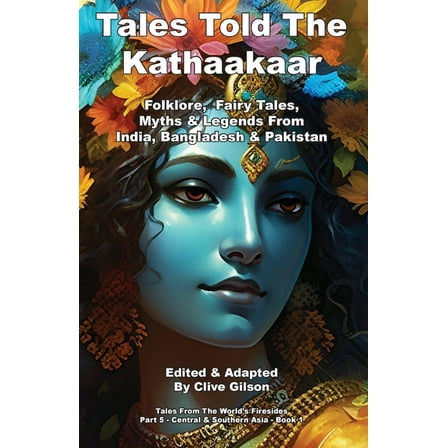 Tales from the World's Firesides - Centr Tales Told By The Kathaakaar, Book 1, (Paperback)
