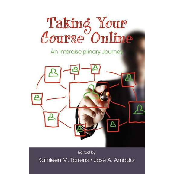 Taking Your Course Online: An Interdisciplinary Journey (Paperback)
