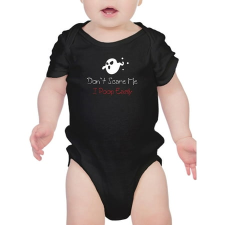

Don t Scare Me I Poop Bodysuit Infant -Smartprints Designs 12 Months