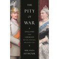thumbnail image 1 of Pre-Owned The Pity of War: England and Germany, Bitter Friends, Beloved Foes (Hardcover) 1442241748 9781442241749, 1 of 1