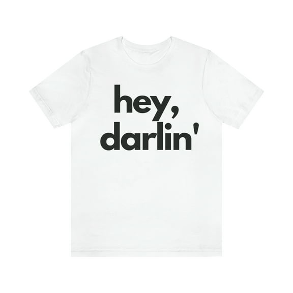 Valentine's Day Shirt | Hey Darlin'