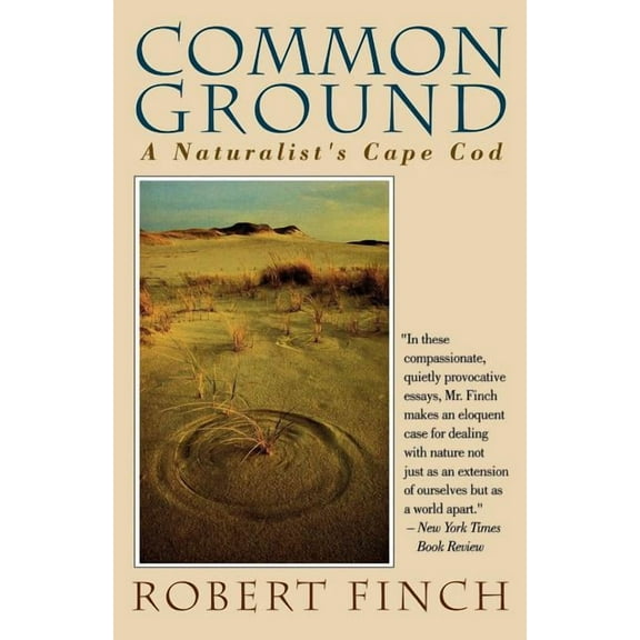 Common Ground: A Naturalist's Cape Cod, (Paperback)