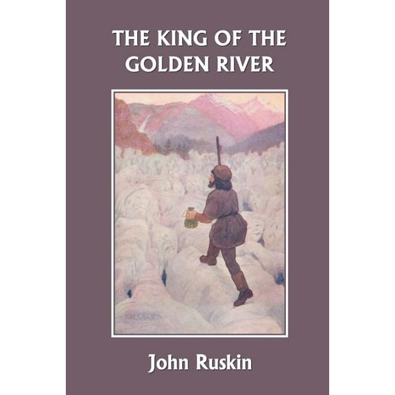 The King of the Golden River (Yesterday's Classics), (Paperback)