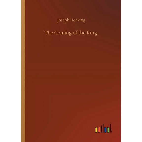 The Coming Of The King - 9783752329223