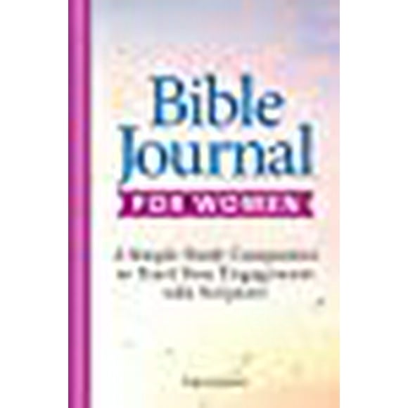 52-Week Bible Journal for Women: A Simple Study Companion for Reflection, Prayer, and Recording Scripture