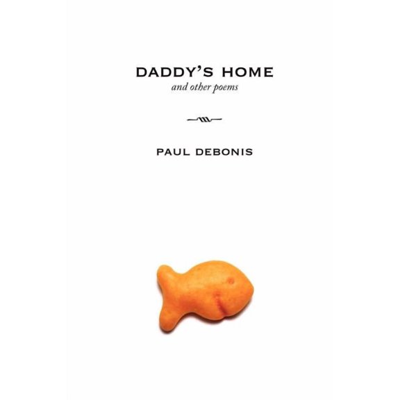 Daddy's Home and Other Poems, (Paperback)