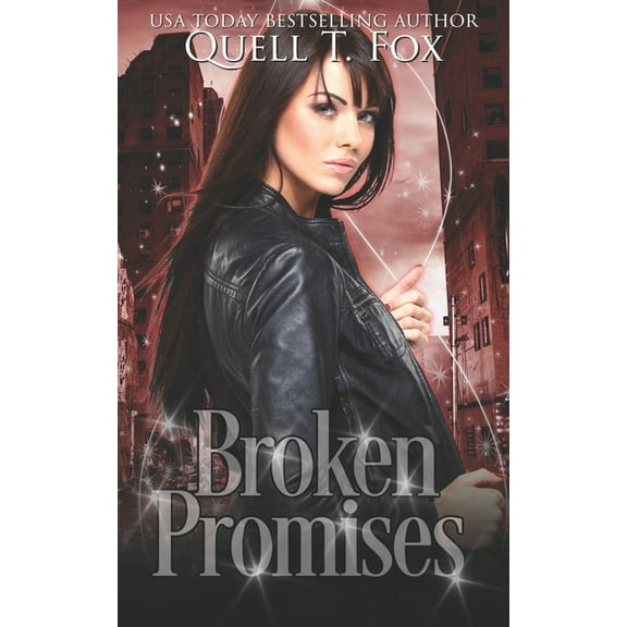 Broken Promises (Paperback) by Quell T Fox