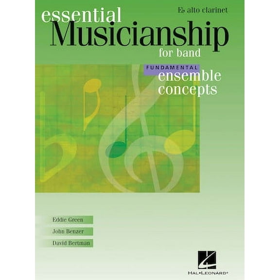 Essential Musicianship for Band - Ensemble Concepts : Fundamental Level - Eb Alto Clarinet (Paperback)