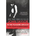 thumbnail image 1 of In the Pleasure Groove: Love, Death, and Duran Duran, 1 of 1